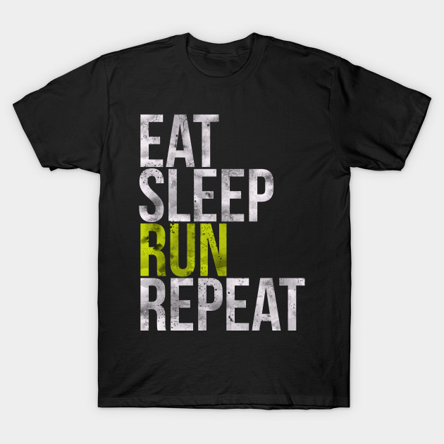 Eat Sleep Run Repeat